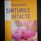 PASTREAZA-TI SIMTURILE INTACTE. READER&#039;S DIGEST (2010)