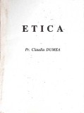 Carte Etica - Claudiu Dumea | An 1993 | Stare Buna | Filosofie | Editura PRESA BUNA | Romana | 135 pagini