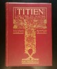 Titien: l&#039;oeuvre du maitre (Nouvelle Collection des Classiques de l&#039;Art; 1911)