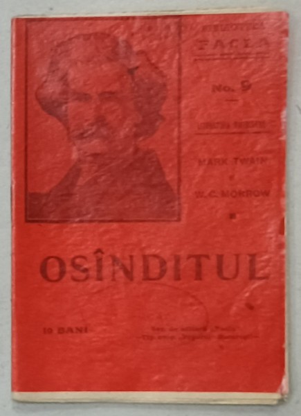 OSANDITUL de MARK TWAIN si W.C. MORROW ,&#039; BIBLIOTECA FACLA &#039; NR. 9 , 1911, FORMAT MIC