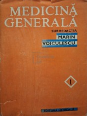 Marin Voiculescu - Medicina generala, vol. 1 (Editia: 1990) foto
