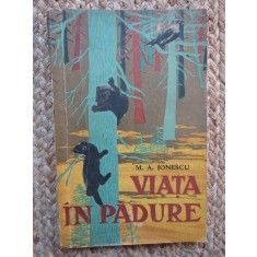 Viata In Padure - M. A. Ionescu
