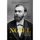 Nobel - A rejt&eacute;lyes Alfred vil&aacute;ga &eacute;s d&iacute;jai - Ingrid Carlberg