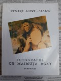 Tatiana Slama-Cazacu - Fotograful cu maimuta Roxy
