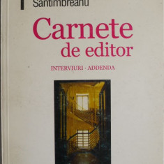 Carnete de editor (Interviuri. Addenda) – Mircea Santimbreanu