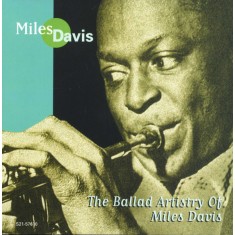 CD Miles Davis &ndash; The Ballad Artistry Of Miles Davis - NOU SIGILAT (M)