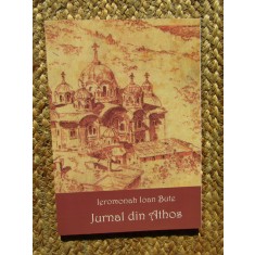 JURNAL DIN ATHOS de IEROMONAH IOAN BUTE