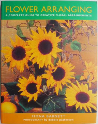 Flower Arranging. A Complete Guide to Creative Floral Arrangements &amp;ndash; Fiona Barnett foto