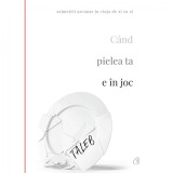 Cand pielea ta e in joc. Asimetrii ascunse in viata de zi cu zi - Nassim Nicholas Taleb, Curtea Veche