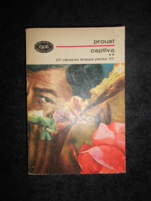 MARCEL PROUST - CAPTIVA volumul 2 foto