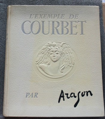 Aragon - L&amp;#039;exemple de Courbet (Cercle D&amp;#039;Art, 1952) foto