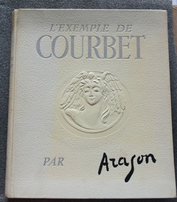 Aragon - L&#039;exemple de Courbet (Cercle D&#039;Art, 1952)