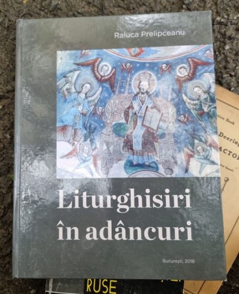 Raluca Prelipceanu - Liturghisiri in Adancuri
