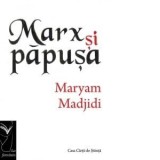 Cumpara ieftin Marx si papusa/Maryam Majdiji