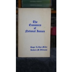 The economics of national issues - Raburn Williams, Roger Le Roy Miller