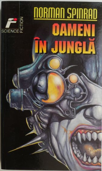 Oameni in jungla &ndash; Norman Spinrad