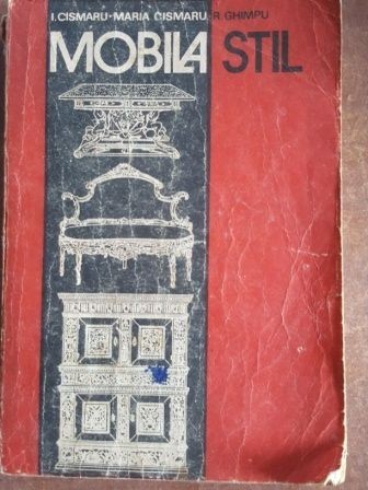 Mobila stil- Ivan Cismaru, Maria Cismaru