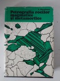 PETROGRAFIA ROCILOR MAGMATICE SI METAMORFICE de L. PAVELESCU , 1980