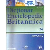 Colectiv - Dictionar enciclopedic Britanica Nr.34 (NEY-OKA) - 137765