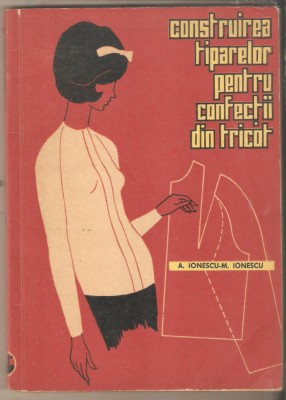Construirea tiparelor pentru confectii din tricot-A.Ionescu foto