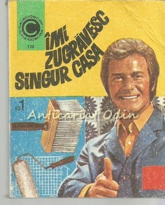 Imi Zugravesc Singur Casa I - Luca Gherasim foto