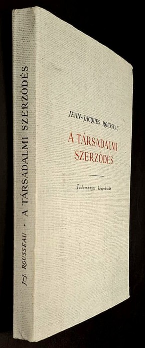 A tarsadalmi szerzodes - Jean-Jacques Rousseau, Bevezeto tanulmany - J. Lecercle