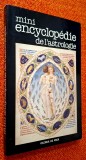 Mini encyclopedie de l'astrologie. Les predictions pour les 2 annees a venir - Olenka de Veer, France Loisirs, 1984 *RASFOIESTE! CITESTE!