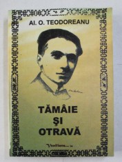 TAMAIE SI OTRAVA de AL. O TEODOREANU , 2008 foto