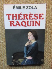 Therese Raquin - Emile Zola, Editura Orizonturi, Roman Beletristica