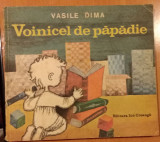 VOINICEL DE PAPADIE de VASILE DIMA , il. A. Petrescu Tiparescu1982