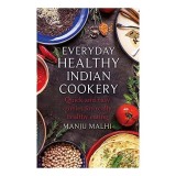 Everyday Healthy Indian Cookery