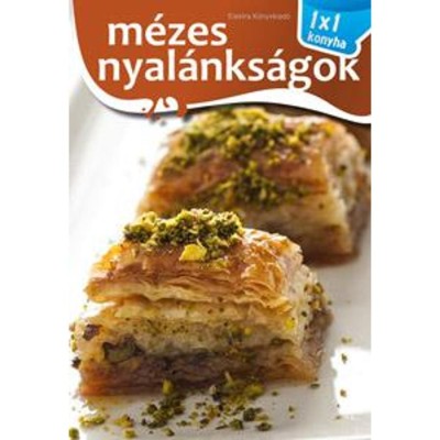 M&amp;eacute;zes nyal&amp;aacute;nks&amp;aacute;gok - 1x1 konyha - Elek M&amp;aacute;ria foto