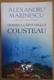 Alexandru Marinescu - Odiseea căpitanului Cousteau (ed. Polirom / col. Hexagon - Cartea de calatorie) - aventurieri, exploratori, geografie
