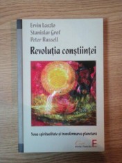 REVOLUTIA CONSTIINTEI, UN DIALOG TRANSATLANTIC de ERVIN LASZLO, STANISLAV GROF SI PETER RUSSELL * PREZINTA SUBLINIERI SPORADICE