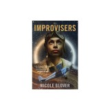 The Improvisers: A Murder and Magic Novel