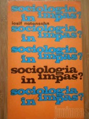 Sociologia In Impas? - Iosif Natansohn foto