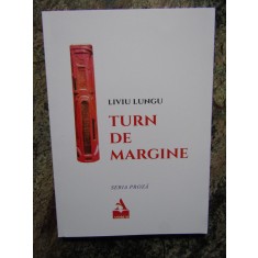 TURN DE MARGINE-LIVIU LUNGU
