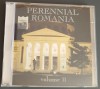 CD ORIGINAL INTERCONT: PERENNIAL ROMANIA, VOL. II (1996) [George Enescu / Mihail Jora / Mircea Chiriac / Theodor Rogalski], Clasica