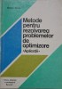 Metode pentru rezolvarea problemelor de optimizare (Aplicatii) &ndash; Nicolae Bebea