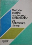 Metode pentru rezolvarea problemelor de optimizare (Aplicatii) &ndash; Nicolae Bebea