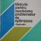 Metode pentru rezolvarea problemelor de optimizare (Aplicatii) &ndash; Nicolae Bebea