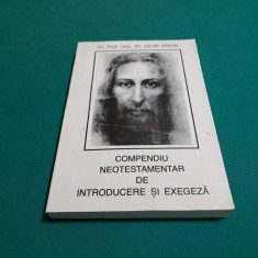 COMPEDIU NEOTESTAMENTAR DE INTRODUCERE ȘI EXEGEZĂ / PR.PROF.UNIV.DR. LEON ARION*