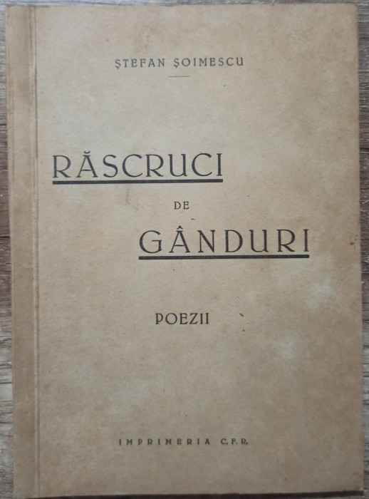 Rascruci de ganduri - Stefan Soimescu// dedicatie si semnatura autor