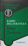 Nuvele Teatru: Hagi Tudose - Barbu Ștefănescu Delavrancea, Garamond, 126 Pagini, Biblioteca Elevului
