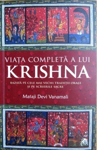 Viata completa a lui Krishna - Mataji Devi Vanamali