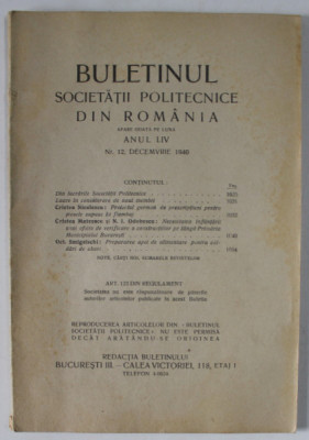 BULETINUL SOCIETATII POLITECNICE DIN ROMANIA , NR. 12 , 1940 , CONTINE SI PAGINI CU RECLAME * foto