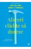 Afaceri cladite sa dureze - Jim Collins, Jerry I.Porras