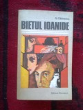 a4a Bietul Ioanide - George Calinescu