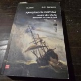 Navigand in furtuna, pagini din istoria nescrisa a medicinii - M. Ifrim, G.C. Pieneswcu vol.I