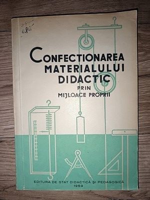 Confectionarea materialului didactic prin mijloace proprii- T. Nes, A. Negulescu foto
